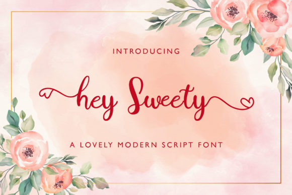 Hey Sweety: A Charming Script Font