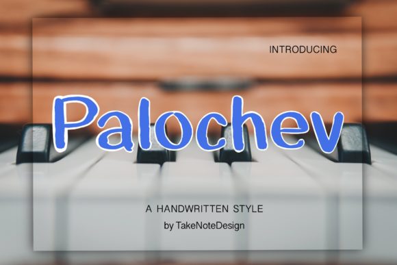 Palochev: A Fun Handwritten Font