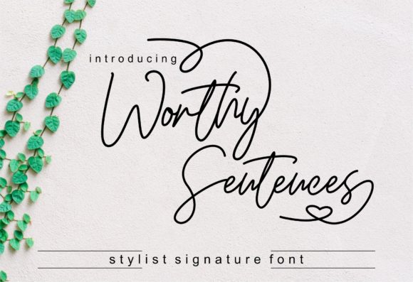 Worthy Sentences: A Font for Creative Campaigns